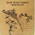  Bob Dylan ‎– Slow Train Coming 